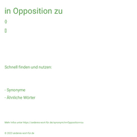 in Opposition zu