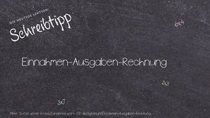 Anderes Wort für Einnahmen-Ausgaben-Rechnung - Synonyme für Einnahmen-Ausgaben-Rechnung