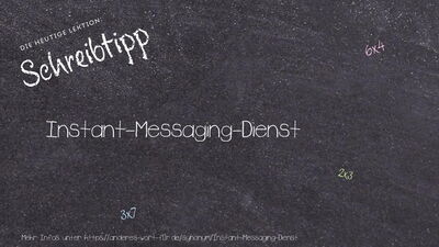 Schreibtipp Instant-Messaging-Dienst