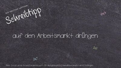 Schreibtipp auf den Arbeitsmarkt drängen
