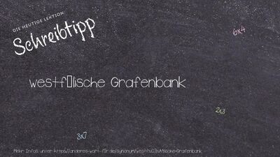 Schreibtipp westfälische Grafenbank