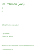 im Rahmen (von)