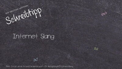 Schreibtipp Internet Slang