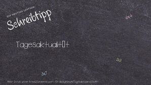 Anderes Wort für Tagesaktualität - Synonyme für Tagesaktualität