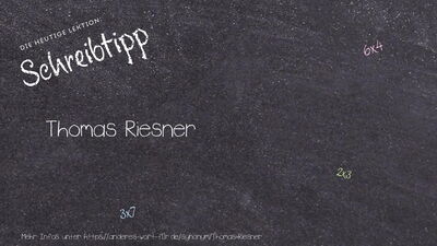 Schreibtipp Thomas Riesner