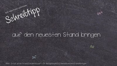 Schreibtipp auf den neuesten Stand bringen