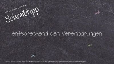 Schreibtipp entsprechend den Vereinbarungen