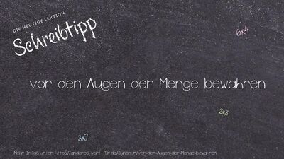 Schreibtipp vor den Augen der Menge bewahren