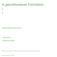 in geschlossener Formation